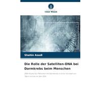Die Rolle der Satelliten-DNA bei Darmkrebs beim Menschen