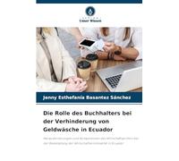 Die Rolle des Buchhalters bei der Verhinderung von Geldwäsche in Ecuador