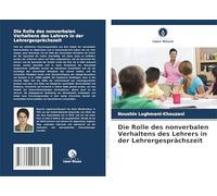 Die Rolle des nonverbalen Verhaltens des Lehrers in der Lehrergesprächszeit