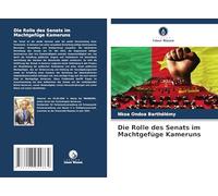 Die Rolle des Senats im Machtgefüge Kameruns