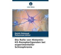 Die Rolle von Histamin-H3-Rezeptorliganden bei experimenteller Schizophrenie