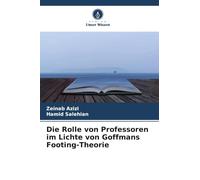 Die Rolle von Professoren im Lichte von Goffmans Footing-Theorie