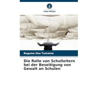 Die Rolle von Schulleitern bei der Beseitigung von Gewalt an Schulen