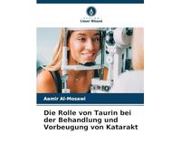 Die Rolle von Taurin bei der Behandlung und Vorbeugung von Katarakt