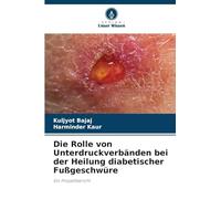Die Rolle von Unterdruckverbänden bei der Heilung diabetischer Fußgeschwüre