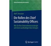 Die Rollen des Chief Sustainability Officers - Ralf T. Kreutzer - SpringerVerlag Berlin and Heidelberg GmbH amp Co. KG - Livre en Allemand - Paperback Ralf T. KreutzerRalf T. Kreutzer (Auteur)