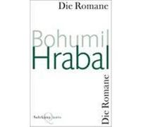 Die Romane Hrabal, Bohumil (Auteur)