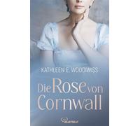 Die Rose von Cornwall - Kathleen E. Woodiwiss - beHEARTBEAT - ebook (ePub) - Livre