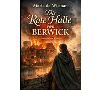 Die Rote Halle von Berwick