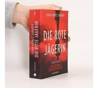 Juan Gómez-Jura – Die rote Jägerin – Thriller – Poche