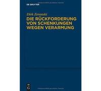 Die Ruckforderung Von Schenkungen Wegen Verarmung (Schriften Zum Deutschen, Europaischen Und Internationalen Pr) - [Version Originale] Inconnu (Auteur)