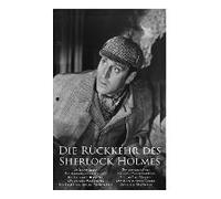 Die Rückkehr Des Sherlock Holmes: Im Leeren Hause, Der Baumeister Von Norwood, Die Tanzenden Männchen, Die Einsame Radfahrerin, Die Entführung Aus Der