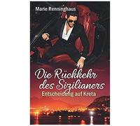 Die Rückkehr Des Sizilianers: Entscheidung Auf Kreta