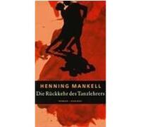 Die Rückkehr des Tanzlehrers Mankell, Henning (Auteur)
