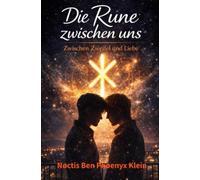 Die Rune zwischen uns: Zwischen Zweifel und Liebe