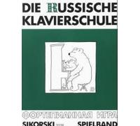 Die Russische Klavierschule. Ergänzender Spielband