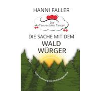 Die Sache mit dem Waldwürger: Ein fröhlich-spannender Cosykrimi aus dem Schwarzwald