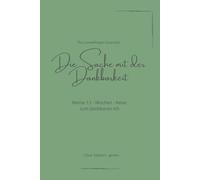 Die Sache mit der Dankbarkeit: Meine 13-wochen-Reise zum dankbaren Ich/ Clear Edition green