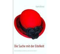 Die Sache Mit Der Eitelkeit