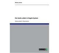 Die Sache selbst in Hegels System Semm, Markus (Auteur)