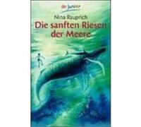 Die sanften Riesen der Meere Rauprich, Nina (Auteur)