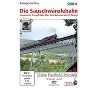 Die Sauschwänzlebahn-Imposante Dampfreise über Brücken und durch Tunnel [Import]