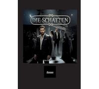 Die Schatten: ein Dark-Romance-Roman über Schatten, Musik, Loyalität und die Liebe -die selbst die Ewigkeit verzehrt-