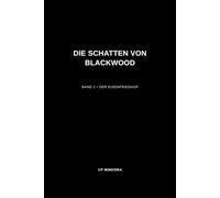 Die Schatten von Blackwood: Band 2 - Der Eisenfriedhof