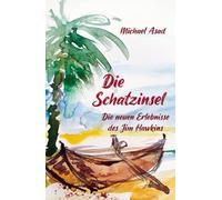 Die Schatzinsel: Die neuen Erlebnisse des Jim Hawkins