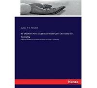 Die Schdlichen Forst und ObstbaumInsekten ihre Lebensweise und BekmpfungPraktisches Handbuch fr Forstwirte und Grtner von Gustav A. O. Henschel - Gustav A Gustav A. O. HenschelGustav A. O. Henschel (A