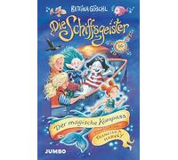 Die Schiffsgeister (Band 3) - Der magische Kompass: Das neue Abenteuer mit den lustigsten Geistern der Nordsee für Jungen und Mädchen ab 8 Jahren