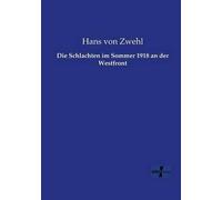 Die Schlachten Im Sommer 1918 An Der Westfront