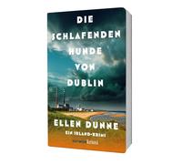 Die schlafenden Hunde von Dublin: Ein Irland-Krimi