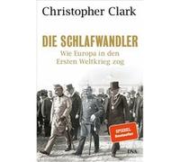 Die Schlafwandler | Christopher Clark Christopher ClarkChristopher Clark (Auteur)