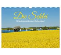 Die Schlei - Urlaubsparadies am Ostseefjord (Wandkalender 2027 DIN A3 quer), CALVENDO Monatskalender: Entspannung an Deutschlands einzigem Fjord