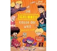 Die Schlimmste Klasse Der Welt (Band 3) - Jetzt Erst Recht!