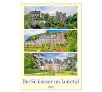 Die Schlösser im Loiretal (Wandkalender 2026 DIN A4 hoch), CALVENDO Monatskalender: Die Loire ist mit einer Länge von rund 1006 Kilometern der größte Fluss Frankreichs, der in den Atlantik mündet.