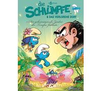 Die Schlümpfe und das verlorene Dorf. Band 8: Hilfe, jemand hat Schlumpfblüte geschrumpft!