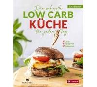 Die Schnelle Low Carb Küche Für Jeden Tag