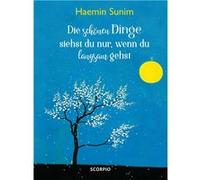 Die scho¨nen Dinge siehst du nur, wenn du langsam gehst | Hyemin HyeminHyemin (Auteur)