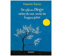 Hyemin HyeminHyemin (Auteur) – Die schönen Dinge siehst du nur, wenn du langsam gehst