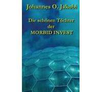 Die Schönen Töchter Der Morbid Invest
