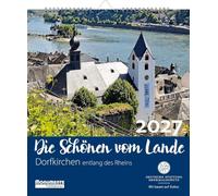Die Schönen vom Lande - Kalender 2027: Dorfkirchen entlang des Rheins