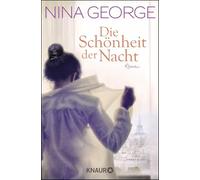 Die Schönheit der Nacht: Roman