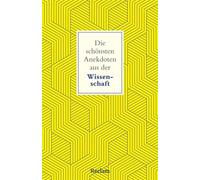 Die schönsten Anekdoten aus der Wissenschaft