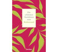 Die schönsten Anekdoten zum Ruhestand: Ein Streifzug durch die Höhen und Tiefen des Alters - Das perfekte Geschenk für Best Ager und zum Ruhestand