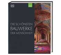 Die schönsten Bauwerke der Menschheit