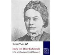 Die schönsten Erzählungen Ebner-Eschenbach, Marie von (Auteur)