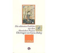 Die Schönsten Gedichte Aus Dem Klassischen Persien