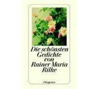 Die schönsten Gedichte von Rainer Maria Rilke Rilke, Rainer Maria (Auteur)